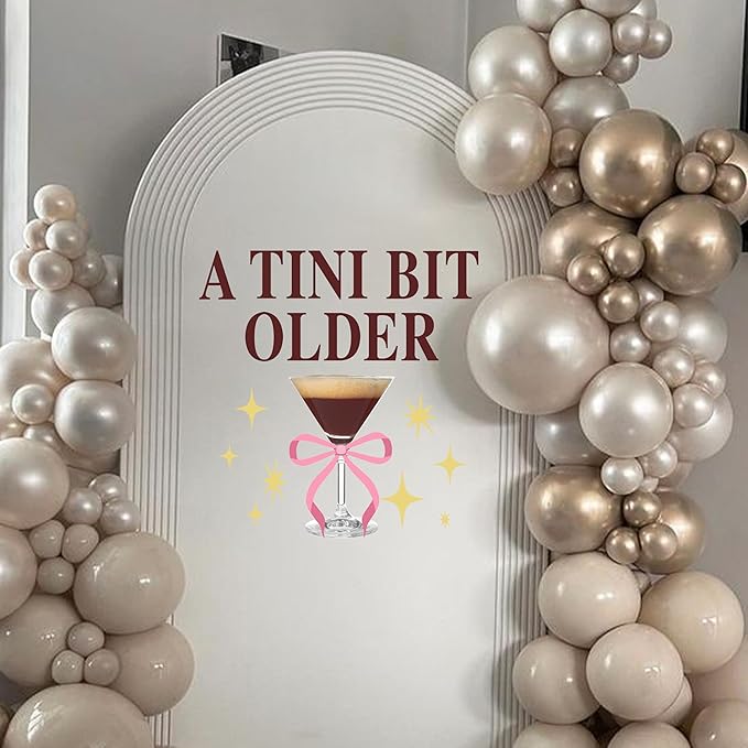 A Tini Bit Older Decal - Espresso Martini Theme Party Supplies Sticker, Martini Bar Party Decorations Birthday Decal, Tini Glass Sign Wall Sticker, Balloon Arch Background Wall Decoration